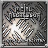 Metal Aggressor : Metal Demolition